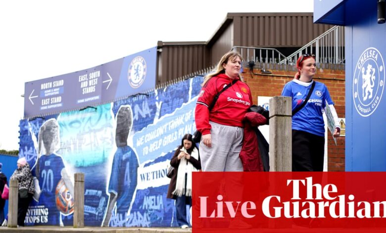 Челси против Манчестер јунајтеда: пето коло ФА купа за жене – уживо | Женски ФА куп Челси против Манчестер јунајтеда: пето коло ФА купа за жене – уживо | Женски ФА куп